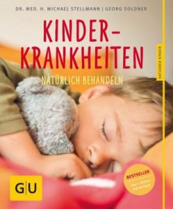 Buchcover: Kinderkrankheiten natürlich behandeln von Georg Soldner und Michael Stellmann